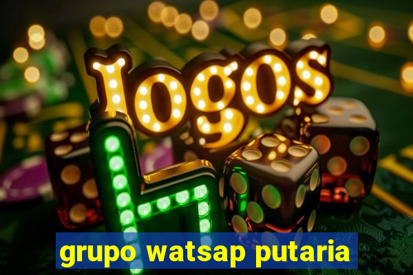 grupo watsap putaria